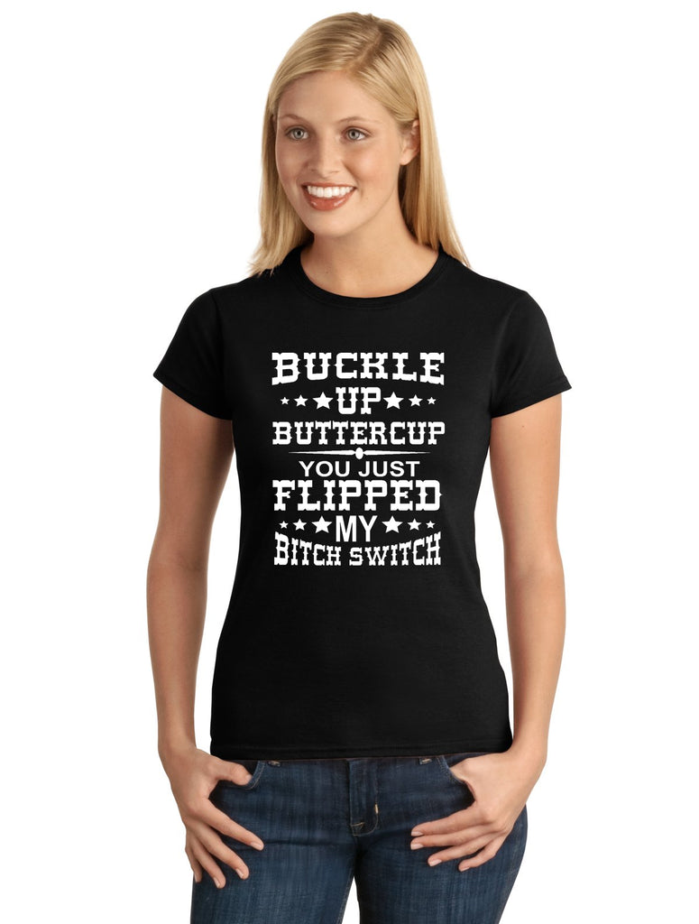 Buckle Up Buttercup Graphic Transfer Design Shirt