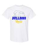 bulldogs white 100% cotton tee w/ bulldogs mom design on front.