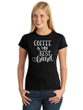 coffee is my best friend graphic transfer design shirt