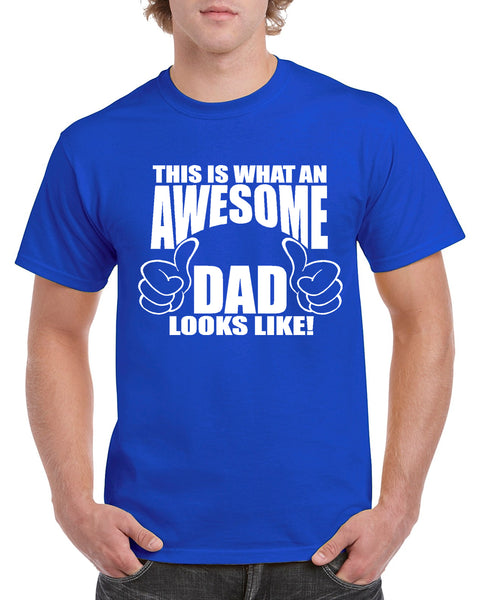 This is What an Awesome Dad Looks Like - Graphic Design Shirt ...