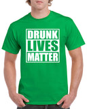 drunk lives matter funny graphic transfer design shirt