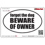 forget the dog v1 oval full color printed vinyl decal window sticker