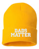 dads matter embroidered cuffed beanie hat