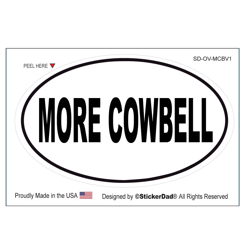 more cowbell snl 5" x 3" oval full color printed vinyl decal window sticker