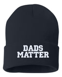 dads matter embroidered cuffed beanie hat