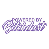 powered by bitchdust v2 single color transfer type decal