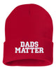 dads matter embroidered cuffed beanie hat