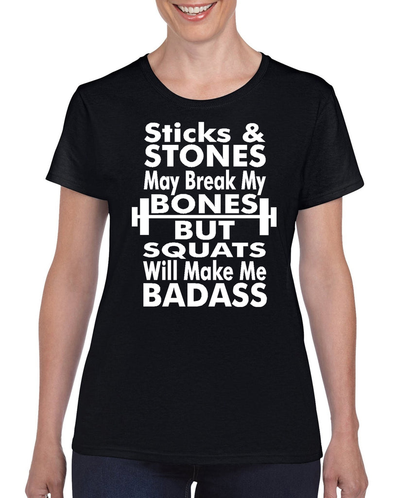 sticks & stones may break my bones but squats will make me badass graphic transfer design shirt