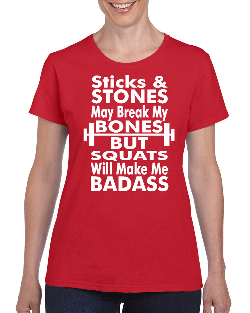 sticks & stones may break my bones but squats will make me badass graphic transfer design shirt
