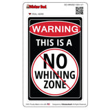 warning no whinning zone 1051 v1 - 5