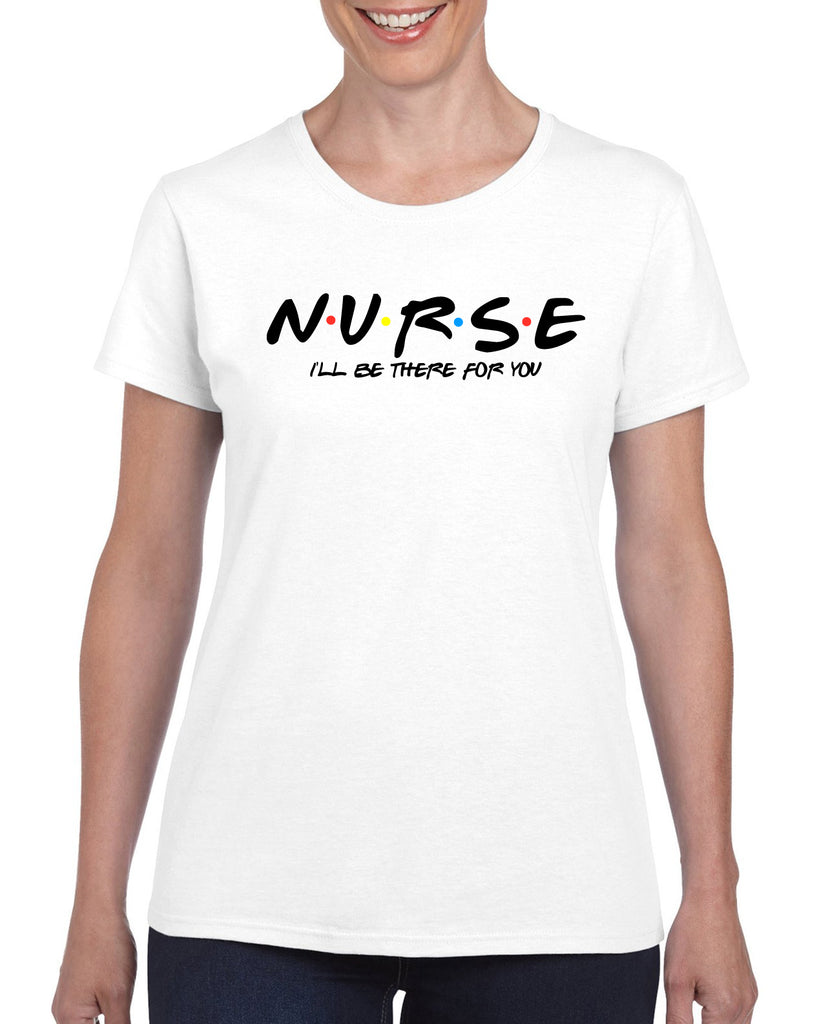 nurse i'll be there for you graphic design shirt